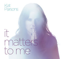 Kat Parsons - It Matters To Me Cover